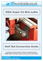 SIEG Super C3 Mini-Lathe Half Nut Conversion Guide